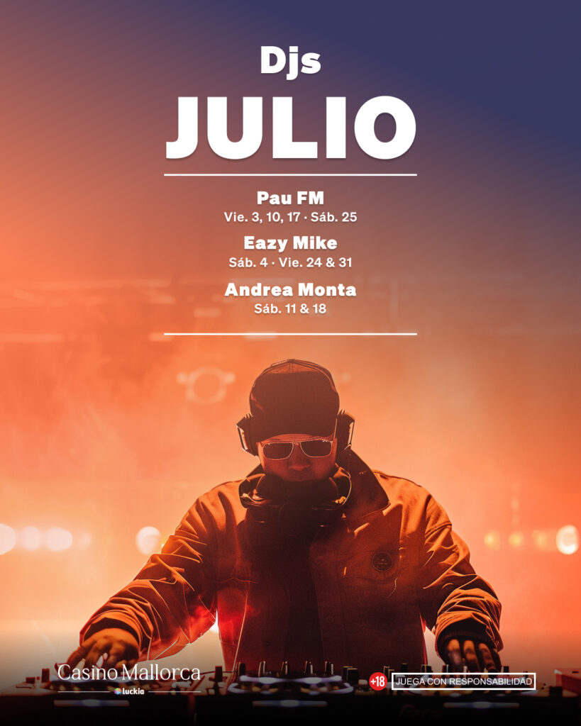 sesiones de dj´s en julio